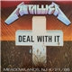 Metallica - Deal With It